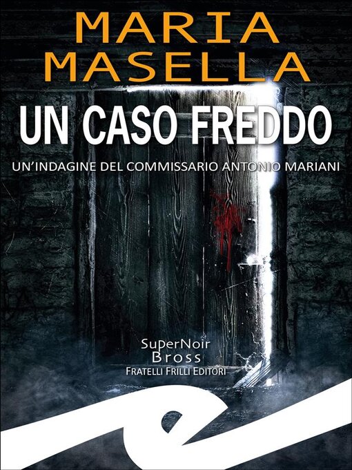 Title details for Un caso freddo by Maria Masella - Available